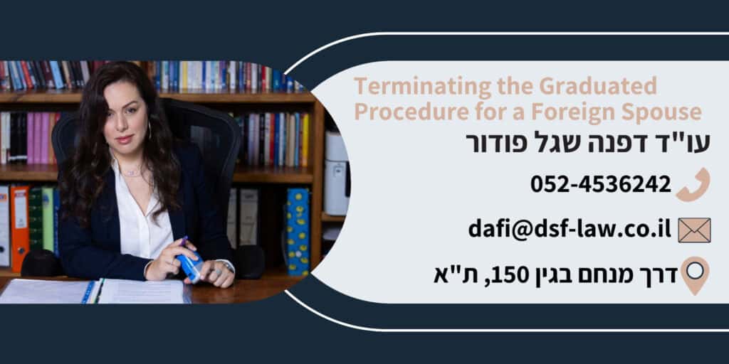 Terminating the Graduated Procedure for a Foreign Spouse